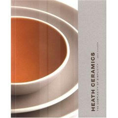 Heath Ceramics:The Complexity of Simplicity