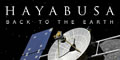 HAYABUSA -BACK TO THE EARTH-