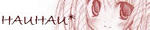HAUHAU*/魅月羽胡様