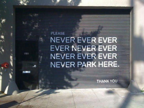 never-ever-park-here.jpg