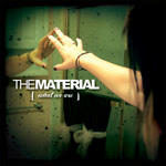 The Material / What We Are