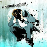 Hometown Anthem / Dont Hold On To What You Hear