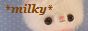 本館サイト *milky*