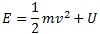 E=mv^2/2+U　力学的エネルギー