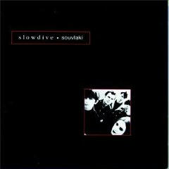 Slowdive 「Souvlaki」