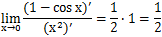 lim[x→0]{(1-cosx)'/(x^2)'}=1/2