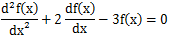 f''(x)+2f'(x)-3f(x)=0