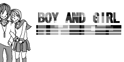 BOY AND GIRL