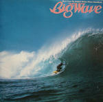 BIG WAVE