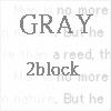 Gray2block