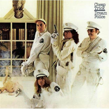 125215975461816312205_cheap_trick-dream_police.jpg