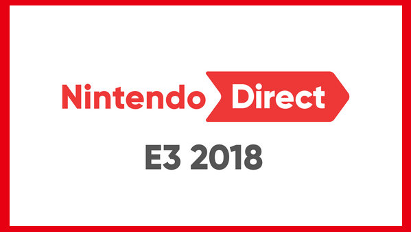 ニンテンドーダイレクト E3 2018