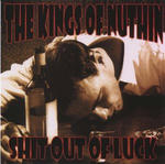 00-the_kings_of_nuthin-shit_out_of_luck-2002-front-sdr.jpg