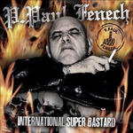 paul-fenech-international-super-bastard.jpg