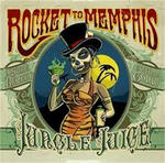 rocket-to-memphis-jungle-juice-cd.jpg