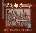 grizzly-family-dont-mess-cd.jpg