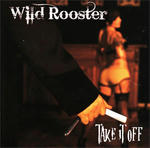 wild-rooster-take-it-off.jpg