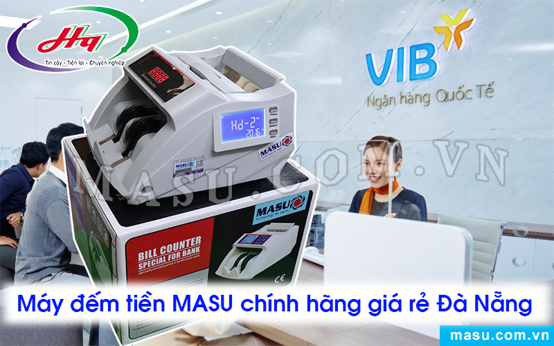 máy đếm tiền MASU ưa dùng trong các ngân hàng tại Đà Nẵng