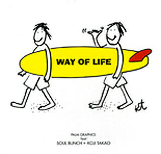 WAY OF LIFE