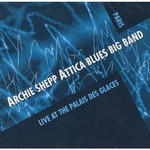 Attica Blues Big Band - Live at The Palais Des Glaces