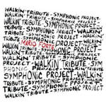 Walkin’ Tribute - Symphonic Project