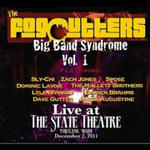 Big Band Syndrome, Volume 1: Live at The State Theatre