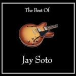 The Best of Jay Soto