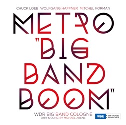 WDR Big Band KölnMetro Big Band Boom