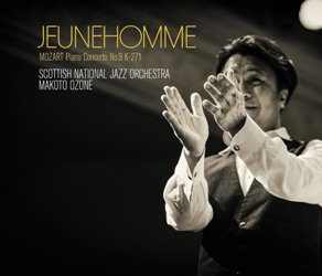 Scottish National Jazz Orchestra & Makoto Ozone JEUNEHOMME : MOZART Piano Concerto No.9 K-271