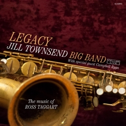 Jill Townsend Big Band Legacy, The Music Of Ross Taggart