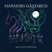 Ulvens döttrar & Bothnia Rhythm Orchestra - Månmors Gästabud