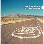 Daryl McKenzie Jazz Orchestra Return Journey