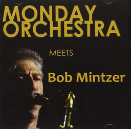  Monday Orchestra  meets Randy Brecker featuring Bob Mintzer