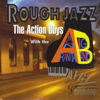 The Action Guys with the Aaron Aranita Big Band Rough Jazz