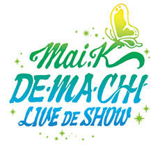 DE・MA・CHI LIVE DE SHOW