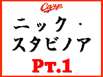 ニック・スタビノア Pt.1