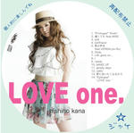 西野カナ　LOVE　one.　　/　LALA自作DVDジャケット