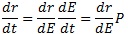 dr/dt=dr/dE*dE/dt=P/(dE/dr)