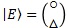 |E>=t(○,△)