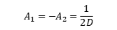 A1=-A2=1/(2D)