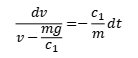 dv{v-(mg/c1)}=-(c1/m)dt