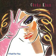 Chaka Khan/ﾁｬｶ･ｶｰﾝ - I Feel For You/ｱｲ･ﾌｨｰﾙ･ﾌｫｰﾕｰ
