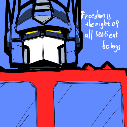 Freedom is the right of all sentient beings.